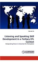 Listening and Speaking Skill Development in a Tertiary EFL Context