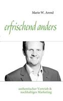 erfrischend anders: authentischer Vertrieb & nachhaltiges Marketing