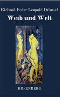 Weib und Welt