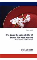 Legal Responsibility of States for Past Actions