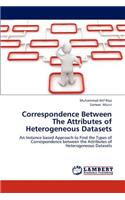 Correspondence Between The Attributes of Heterogeneous Datasets