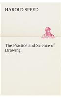The Practice and Science of Drawing