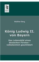 Konig Ludwig II. Von Bayern
