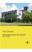 Kolonialgeschichte der Neuzeit