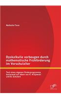 Dyskalkulie vorbeugen durch mathematische Frühförderung im Vorschulalter