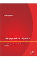 Familienpolitik auf Japanisch