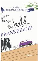 Bis bald in Frankreich!