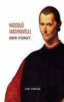 Niccolo Machiavelli: Der Furst. Vollstandige Neuausgabe