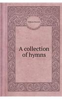 A Collection of Hymns