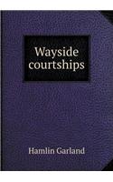 Wayside Courtships