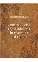 Contracts and Combinations in Restraint of Trade