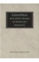 Columbus and Other Heroes of American Discovery