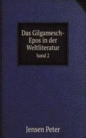 Das Gilgamesch-Epos in der Weltliteratur