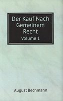 DER KAUF NACH GEMEINEM RECHT VOLUME 1 G