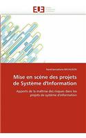Mise En Sc�ne Des Projets de Syst�me d'Information: (Omn.Univ.Europ.)