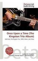 Once Upon a Time (the Kingston Trio Album)
