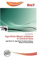 Aga Khan Music Initiative in Central Asia