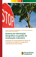 Sistema de Informação Geográfica na gestão de sinalização rodoviária