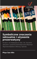 Symboliczne znaczenia seksualne i używanie prezerwatywy