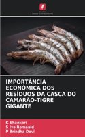 Importância Económica DOS Resíduos Da Casca Do Camarão-Tigre Gigante