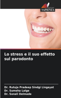 Lo stress e il suo effetto sul parodonto