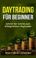 Daytrading für Beginner: Schritt für Schritt zum erfolgreichen Daytrader