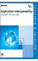 Application Interoperability—Microsoft . Net And J2ee 