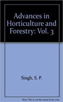 Advances in Horticulture and Forestry: Vol. 3