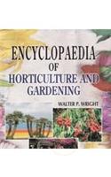 Encyclopedia of Horticulture and Gardening