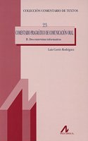 COMENTARIO PRAGMATICO DE COMUNICACION ORAL II. Dos entrevistas informativas (Comentario de textos) (Spanish Edition)
