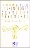 Fisioterapia en las disfunciones sexuales femeninas