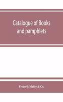 Catalogue of books and pamphlets, atlases, maps, plates, and autographes relating to North and South America