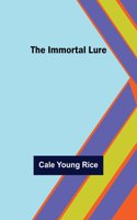Immortal Lure