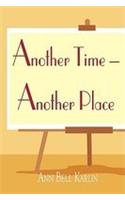 Another Time - Another Place