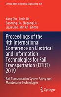 Proceedings of the 4th International Conference on Electrical and Information Technologies for Rail Transportation (Eitrt) 2019