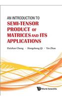 Introduction to Semi-Tensor Product of Matrices and Its Applications