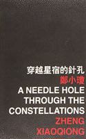 A Needle Hole through the Constellations