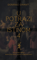 U potrazi za istinom 4