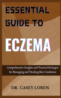 Essential Guide to Eczema