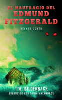 El Naufragio Del Edmund Fitzgerald - Relato Corto