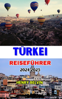 Türkei Reiseführer 2024-2025
