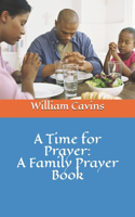 Time for Prayer: A Family Prayer Book