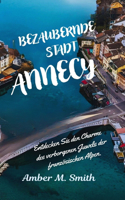 Bezaubernde Stadt ANNECY