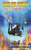 Come Dive with Me Across the World