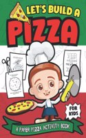Let's Build A Pizza