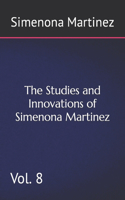 The Studies and Innovations of Simenona Martinez