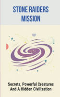 Stone Raiders Mission