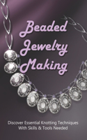 Beaded Jewelry Making