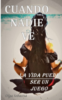 Cuando Nadie Ve