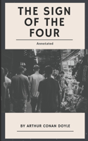 The Sign of the Four: : Annotated (Fiction, Novel, Mystery, Graphic novel)